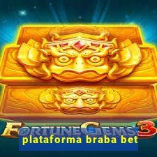plataforma braba bet